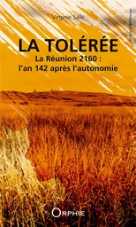 La tolérée - La Réunion en 2160