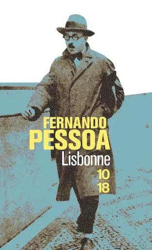 Lisbonne - Fernando Pessoa - Univers Poche