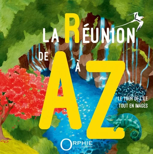 La Réunion de A à Z - le tour de l'île tout en images -  OLMA ILLUSTRATRICE - ORPHIE