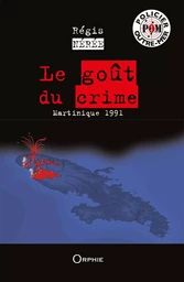 Le goût du crime - Martinique 1991