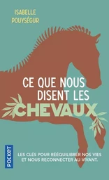 Ce que nous disent les chevaux