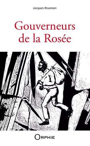 GOUVERNEURS DE LA ROSEE -  ROUMAIN JACQUES - ORPHIE