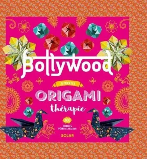 Bollywood Origami thérapie - Aloïs Duneau, Joséphine Cormier - edi8