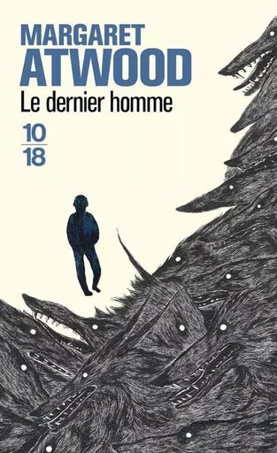 Le dernier homme - Margaret Atwood - Univers Poche