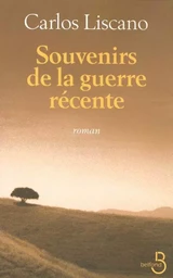 Souvenirs de la guerre récente