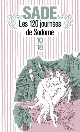 Les 120 journées de Sodome - Marquis de Sade - Univers Poche