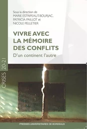 Vivre avec la mémoire des conflits