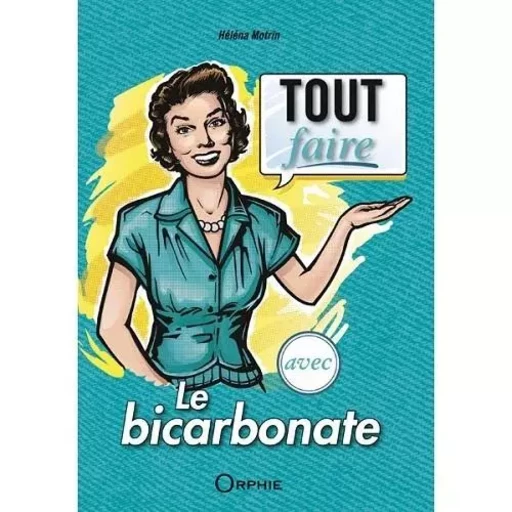 Le bicarbonate -  - ORPHIE