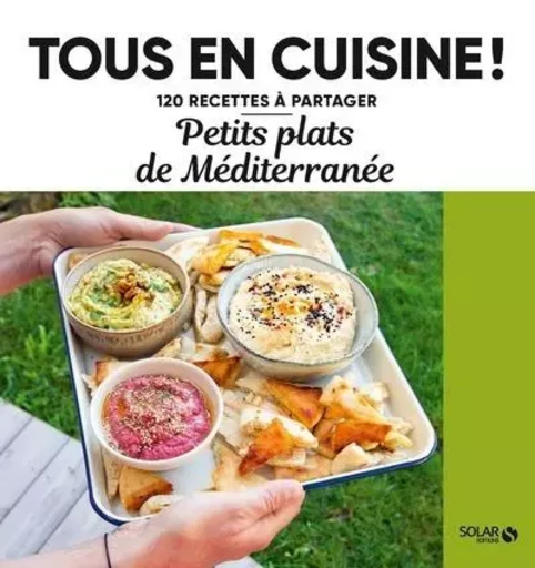 Petits plats de la Méditerranée - 120 recettes à partager -  Collectif - edi8