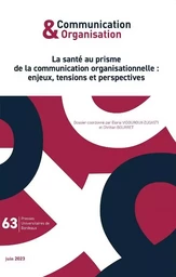 La santé au prisme de la communication organisationnelle : enjeux, tensions et perspectives