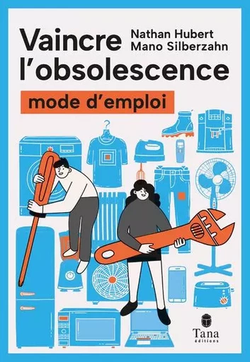 Vaincre l'obsolescence - Mano Silberzahn, Nathan Hubert - edi8