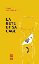 La Bête et sa cage