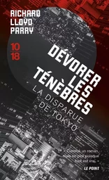 Dévorer les ténèbres - La disparue de Tokyo