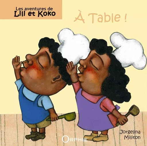 À table ! -  - ORPHIE