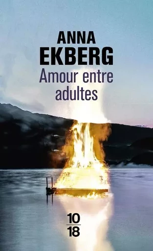 Amour entre adultes - Anna Ekberg - Univers Poche