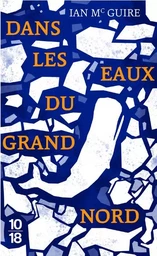 Dans les eaux du Grand Nord (Edition Spéciale)