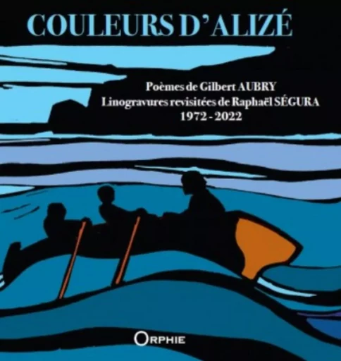 COULEURS D'ALIZE -  SEGURA RAPHAEL - ORPHIE