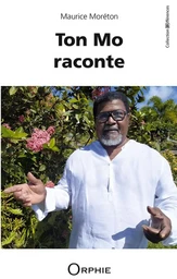 Ton Mo raconte - récit