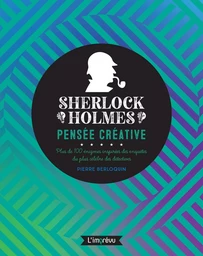 Sherlock Holmes : pensée créative