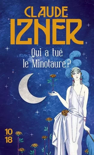 Qui a tué le Minotaure ? - Claude Izner - Univers Poche