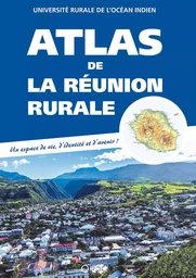 ATLAS DE LA REUNION RURALE