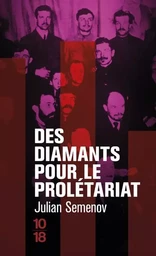 Des diamants pour le prolétariat