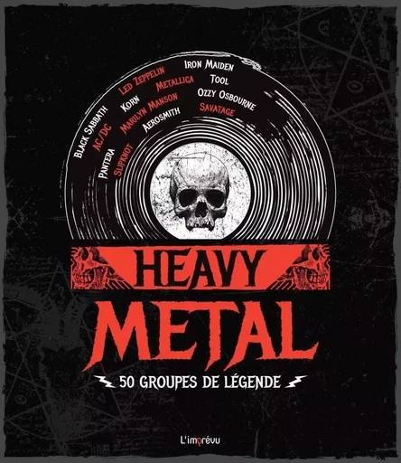 Heavy Metal. 50 groupes de légende - Kory Grow - L'IMPREVU