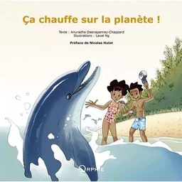 Ça chauffe sur la planète !