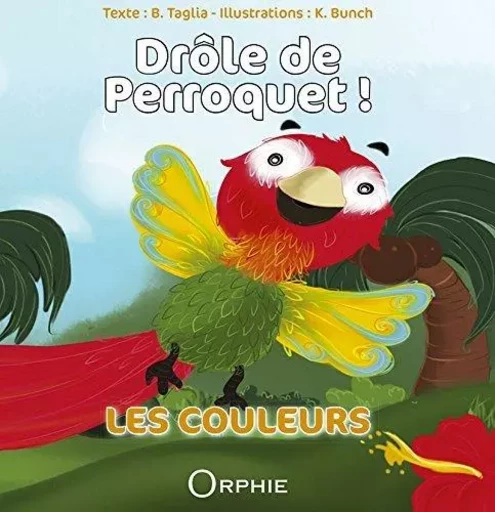 Les couleurs -  - ORPHIE