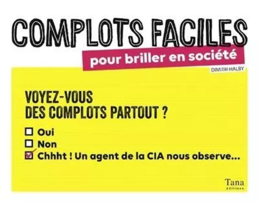 Complots faciles pour briller en société - Dimitri Halby - edi8