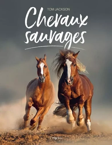 Les chevaux sauvages -  - L'IMPREVU