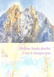 Hélène Saule-Sorbé. L'art à chaque pas