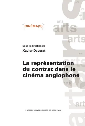 La représentation du contrat dans le cinéma anglophone -  Daverat Xavier - PU BORDEAUX