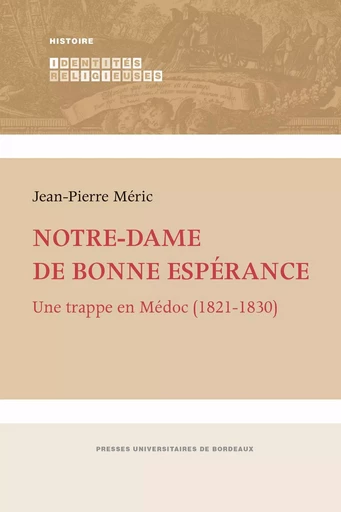 Notre-dame de bonne espérance -  Méric Jean Pierre - PU BORDEAUX