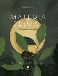 Materia Prima - S'éveiller à sa nature