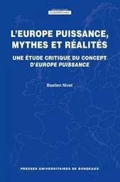 L'Europe puissance, mythes et réalités