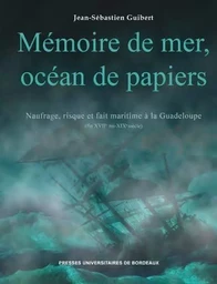 Mémoire de mer, océan de papiers