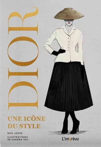 Dior, une icône du style - Dan Jones - L'IMPREVU