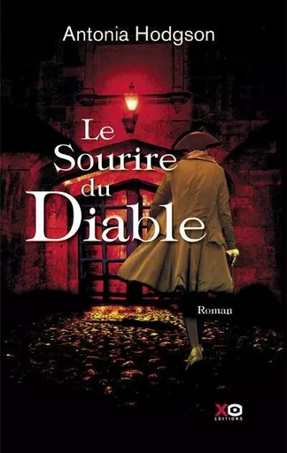 Le sourire du Diable - Antonia Hodgson - XO éditions