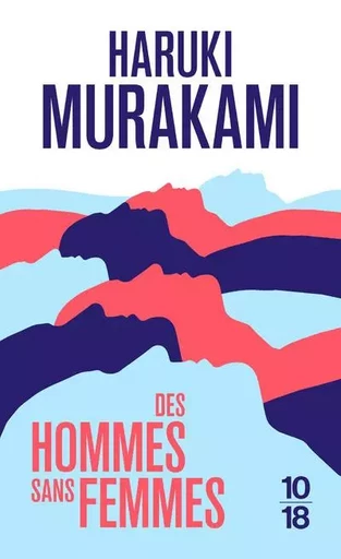 Des hommes sans femmes - HARUKI Murakami - Univers Poche