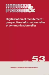 Digitalisation et recrutement: perspectives informationnelles et communicationne