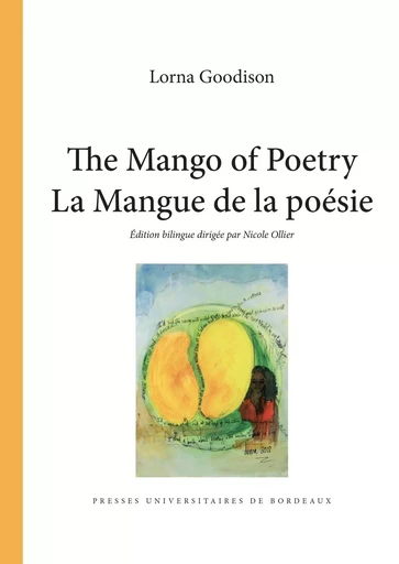 The mango of poetry / la mangue de la poésie -  Goodison Lorna - PU BORDEAUX