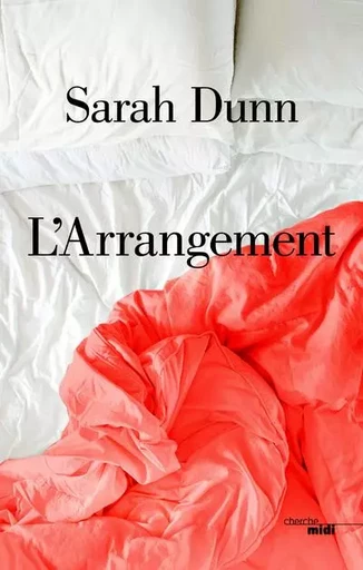 L'Arrangement - Sarah Dunn - Cherche Midi