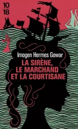 La sirène, le marchand et la courtisane