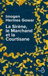 La Sirène, le Marchand et la Courtisane