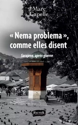 "Nema problema", comme elles disent