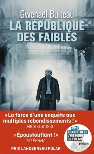 La république des faibles - Gwenaël Bulteau - Univers Poche