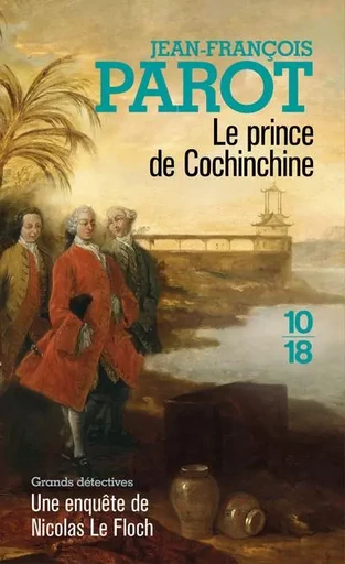 Le prince de Cochinchine - Jean-François Parot - Univers Poche