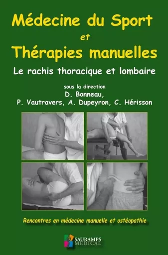 MEDECINE DU SPORT ET THERAPIES MANUELLES. RACHIS ORTHOPEDIQUE ET LOMBAIRE -  VAUTRAVERS/BONNEAU/HERISSON - SAURAMPS MEDICA