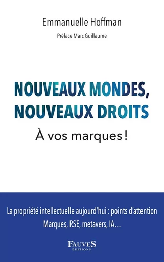 Nouveaux mondes, nouveaux droits - Emmanuelle Hoffman - Fauves editions